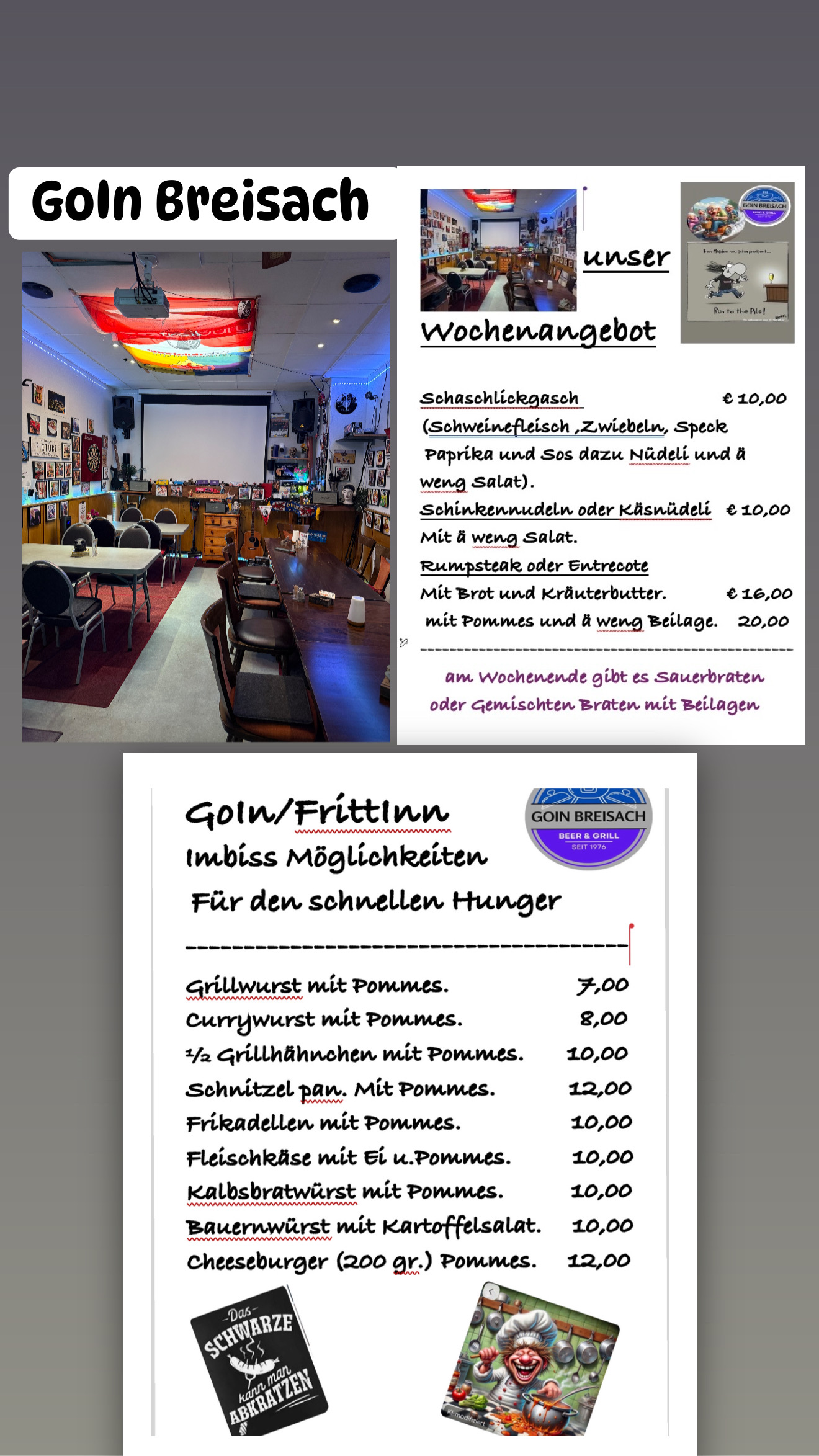 unsere momentane Speisekarte
wird aber wöchentlich leicht verbessert.
gell